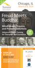 Freud Meets Buddha: Chicago, IL. Mindfulness, Trauma, and Process Addictions SIGN UP. March 6-8, CE s