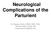 Neurological Complications of the Parturient. M. Roseann Diehl, CRNA, DNP, PhDc Sanford Health, Fargo, ND
