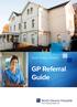 North Downs Hospital. GP Referral Guide. North Downs Hospital