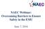 NAEC Webinar: Overcoming Barriers to Ensure Safety in the EMU. June 7, 2016