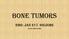 Bone tumors. RMG: jan