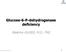 Glucose-6-P-dehydrogenase deficiency. Béatrice GULBIS, M.D., PhD