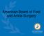 American Board of Foot and Ankle Surgery