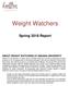 Weight Watchers. Spring 2018 Report ABOUT WEIGHT WATCHERS AT INDIANA UNIVERSITY