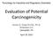 Evaluation of Potential Carcinogenicity