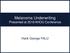 Melanoma Underwriting Presented at 2018 AHOU Conference. Hank George FALU