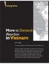 in Vietnam More to Demand: Abortion Vietnam has perhaps the most liberal policy on abortion in Southeast Asia.