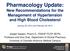 Pharmacology Update: New Recommendations for the Management of Hypertension and High Blood Cholesterol