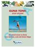 GUNA -TONIC DIETARY SUPPLEMENT G U N A. The natural answer to chronic stress syndrome, acute and chronic fatigue