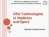 DNA Technologies in Medicine and Sport