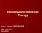 Hematopoietic Stem Cell Therapy