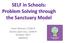 SELF in Schools: Problem Solving through the Sanctuary Model. Leani Spinner, LCSW-R Danni Lapin Zou, LCSW-R October 2017 ANDRUS