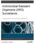 Antimicrobial Resistant Organisms (ARO) Surveillance SURVEILLANCE REPORT FOR DATA FROM JANUARY TO DECEMBER