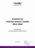 Priorities for Victorian women s health Developed by Victorian women s health services