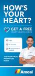 HOW S YOUR HEART? GET A FREE HEART HEALTH CHECK ASK YOUR AMCAL PHARMACIST TODAY FREE. 10 minutes. No appointment needed