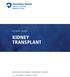 PATIENT GUIDE KIDNEY TRANSPLANT DIVISION OF ABDOMINAL TRANSPLANT SURGERY or