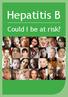Hepatitis B. Could I be at risk?