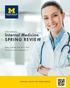 6TH ANNUAL. Internal Medicine SPRING REVIEW. Friday - Saturday, May 18-19, 2018 The Inn at St. John s, Plymouth, MI. medicine.umich.