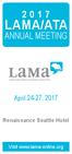 LAMA/ATA ANNUAL MEETING. April 24-27, Renaissance Seattle Hotel. Visit