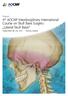 4 th AOCMF Interdisciplinary International Course on Skull Base Surgery Lateral Skull Base