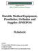Durable Medical Equipment, Prosthetics, Orthotics and Supplies (DMEPOS) Rulebook