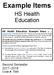 Example Items. HS Health Education