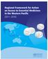 Regional Framework for Action on Access to Essential Medicines in the Western Pacific ( )