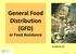 General Food Distribution (GFD) or Food Assistance