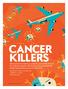 CANCER KILLERS. By Avery D. Posey, Jr., Carl H. June and Bruce L. Levine IMMUNOLOGY. Illustration by James Yang