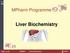 WEEK. MPharm Programme. Liver Biochemistry. Slide 1 of 49 MPHM14 Liver Biochemistry