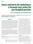 Essex and Herts Air Ambulance Trust (EHAAT) Essex and Herts Air Ambulance: a focused case series for pre-hospital practice