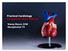 Practical Cardiology Congenital Heart Defects. Wendy Blount, DVM Nacogdoches TX
