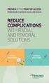 REDUCE COMPLICATIONS WITH RADIAL AND FEMORAL