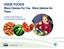 USDA FOODS More Choices For You. More Options for Them. A USDA Foods Guide for Child Nutrition Professionals