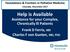 Help is Available. Assistance for your Complex, Chronically Ill Patients Frank D Ferris, MD Charles F von Gunten, MD, PhD