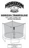 HORIZON TRAMPOLINE 10FT (3M) COMBO SET INSTRUCTION MANUAL.  Horizon Trampolines