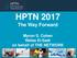 HPTN 2017 The Way Forward. Myron S. Cohen Wafaa El-Sadr on behalf of THE NETWORK