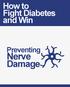 How to Fight Diabetes and Win. Preventing. Nerve. Damage