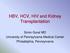 HBV, HCV, HIV and Kidney Transplantation. Simin Goral MD University of Pennsylvania Medical Center Philadelphia, Pennsylvania