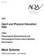 Mark Scheme. Sport and Physical Education 6581 GCE. PED4 Physiological Biomechanical and Psychological Factors which Optimise Performance