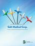 Galt Medical Corp. A leader in vascular and interventional medical devices. part of the GaltNeedleTech TM Family