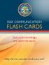 RISK COMMUNICATION FLASH CARDS. Quiz your knowledge and learn the basics.