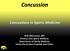 Concussion. Concussions in Sports Medicine
