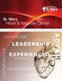 ADVANCED LEADERSHIP EXPERIENCED. Heart & Vascular Center. St. Mary LEADERSHIP EXPERIENCED ADVANCED EXPERIENCED ADVANCED LEADERSHIP EXPERIENCED