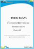 TOEIC BLANC INCOMPLETE SENTENCES CORRECTION PARTIE 5