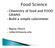 Chemistry of food and FOOD GRAINS Build a simple calorimeter. Regina Zibuck