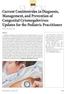 Current Controversies in Diagnosis, Management, and Prevention of. Congenital Cytomegalovirus: Updates for the Pediatric Practitioner CME