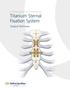 Titanium Sternal Fixation System