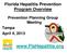 Florida Hepatitis Prevention Program Overview. Prevention Planning Group Meeting Tampa April 4,