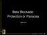 Beta Blockade: Protection or Panacea